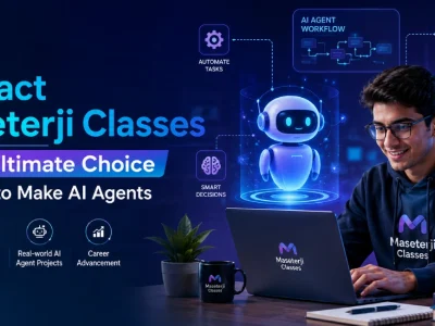 Why Contact Maseterji Classes is the Ultimate Choice To Learn to Make AI Agents