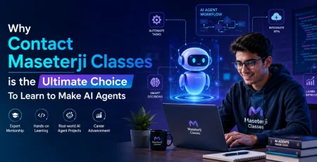 Why Contact Maseterji Classes is the Ultimate Choice To Learn to Make AI Agents