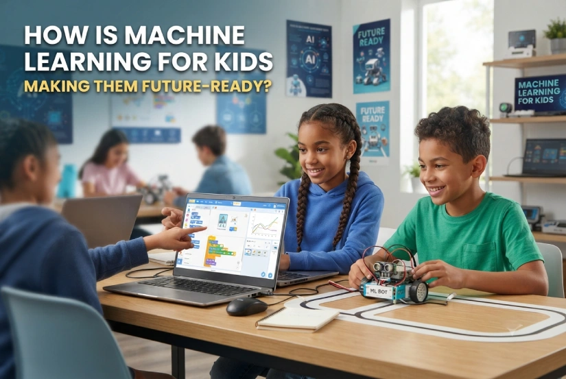 How is Machine Learning for Kids Making Them Future-Ready?